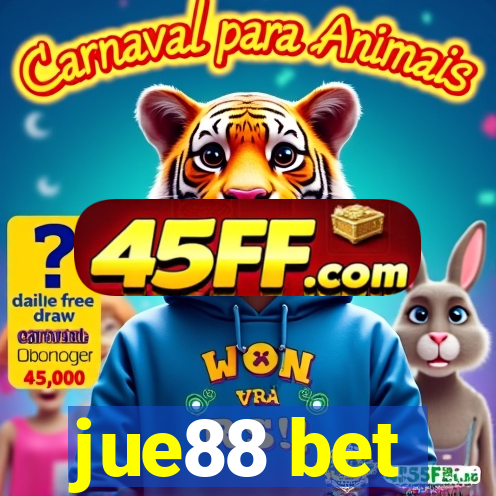 jue88 bet